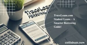 TraceLoans.com Student Loans – A Smarter Borrowing Guide!